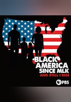 Black America Since MLK:And Still I Rise