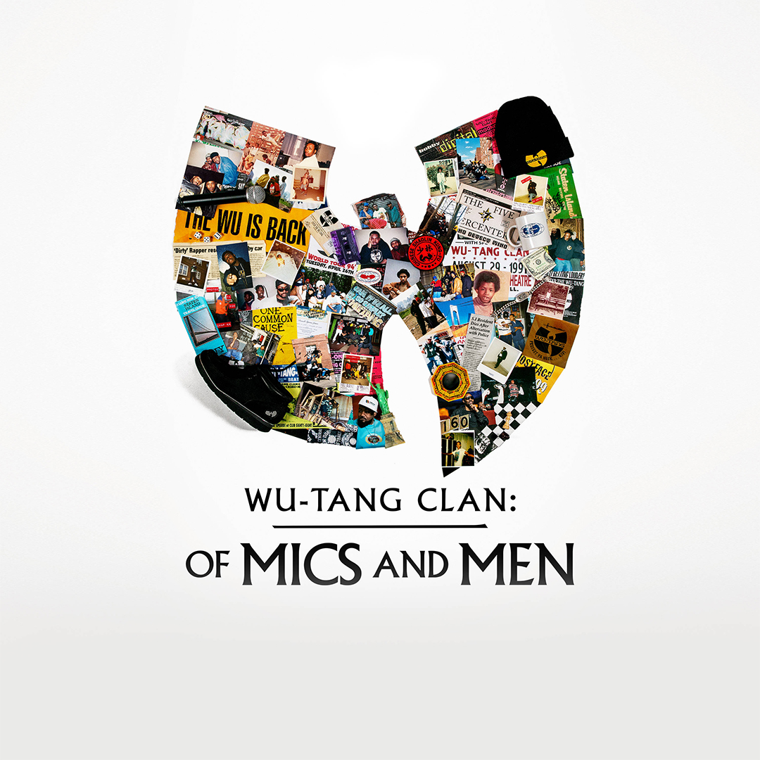 Wu-Tang Clan: Of Mics & Men