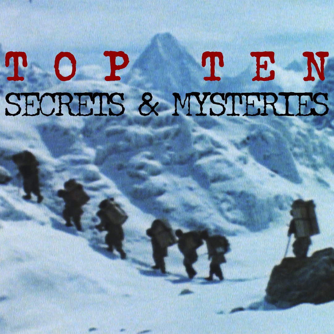Top 10: Secrets and Mysteries