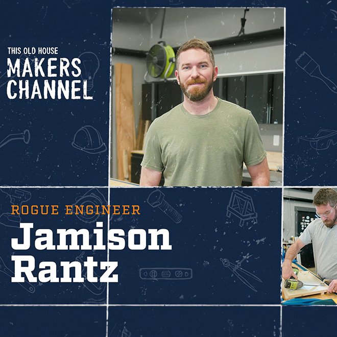Jamison Rantz This Old House Makers Channel
