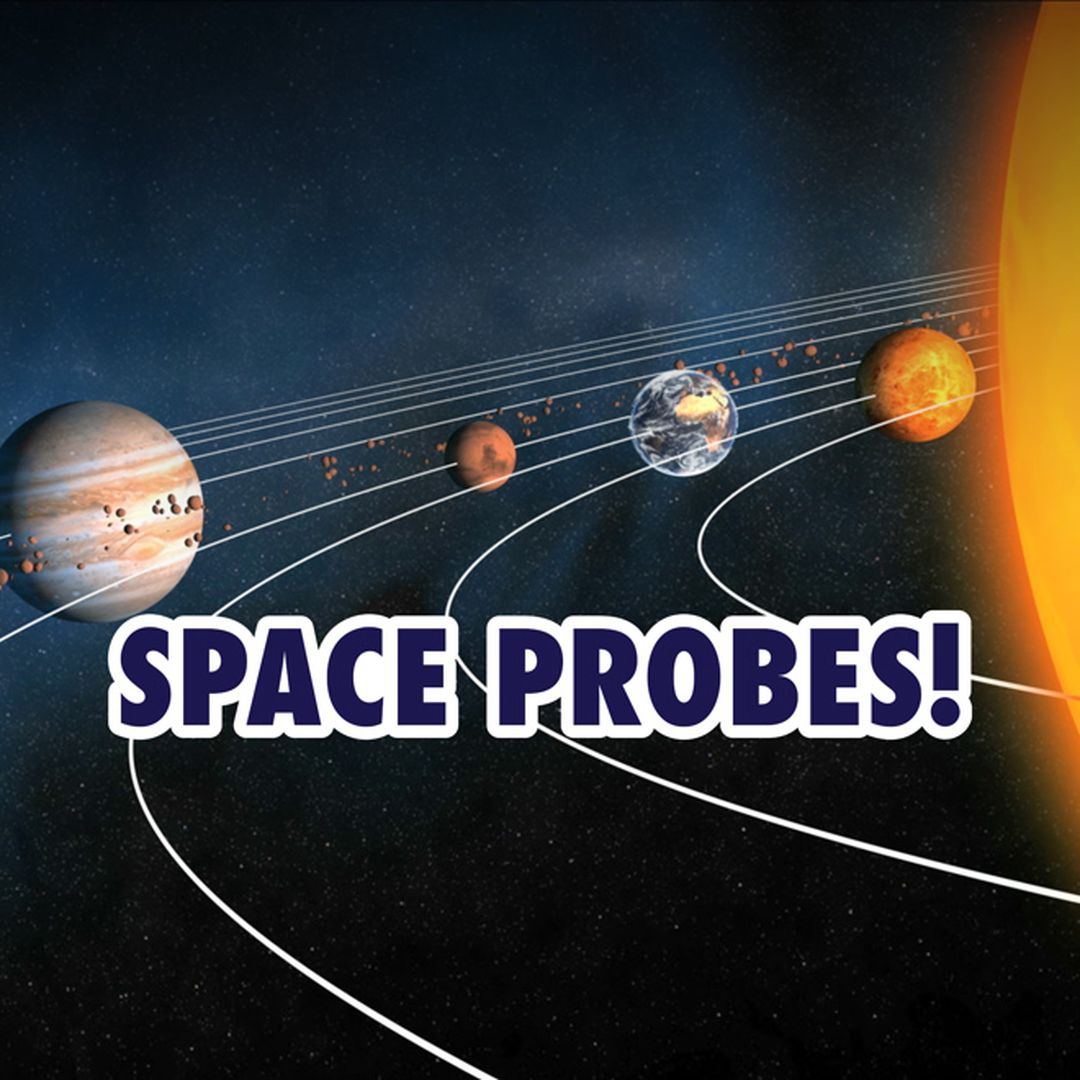 Space Probes!