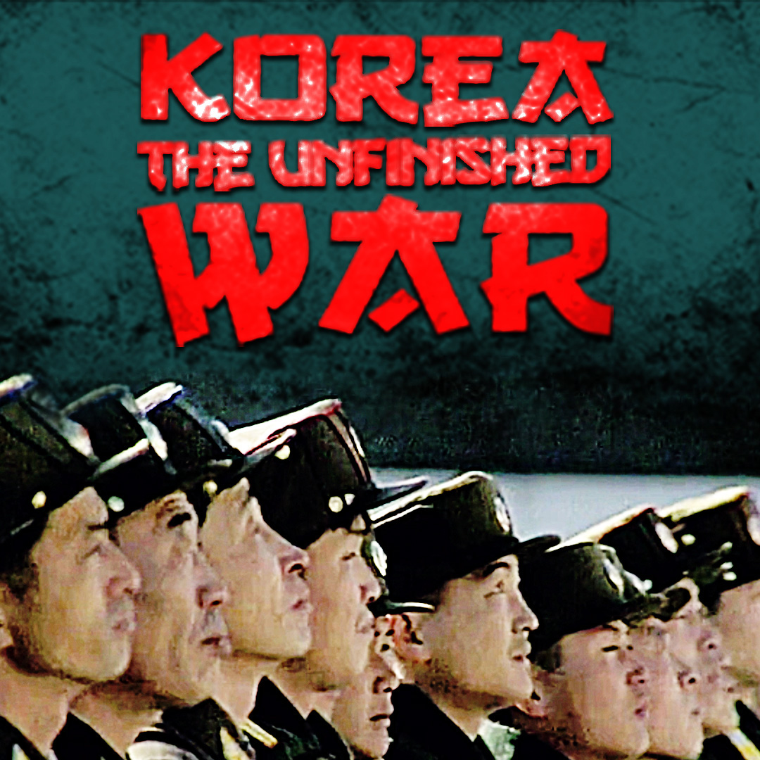 Korea: The Unfinished War