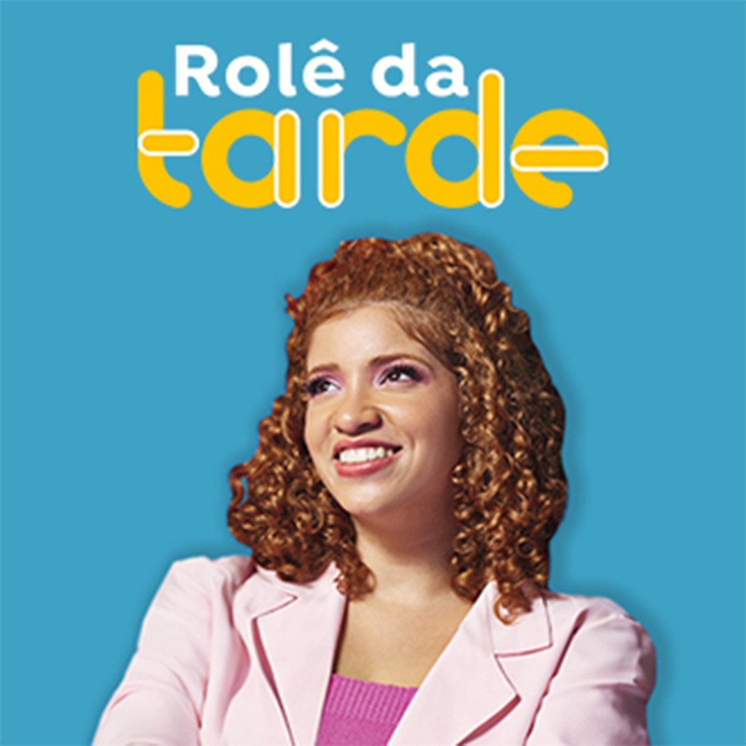 Rolê da Tarde