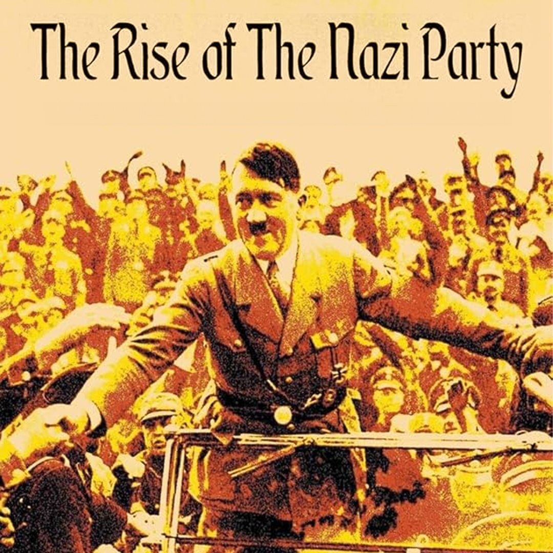 The Rise of the Nazi Party