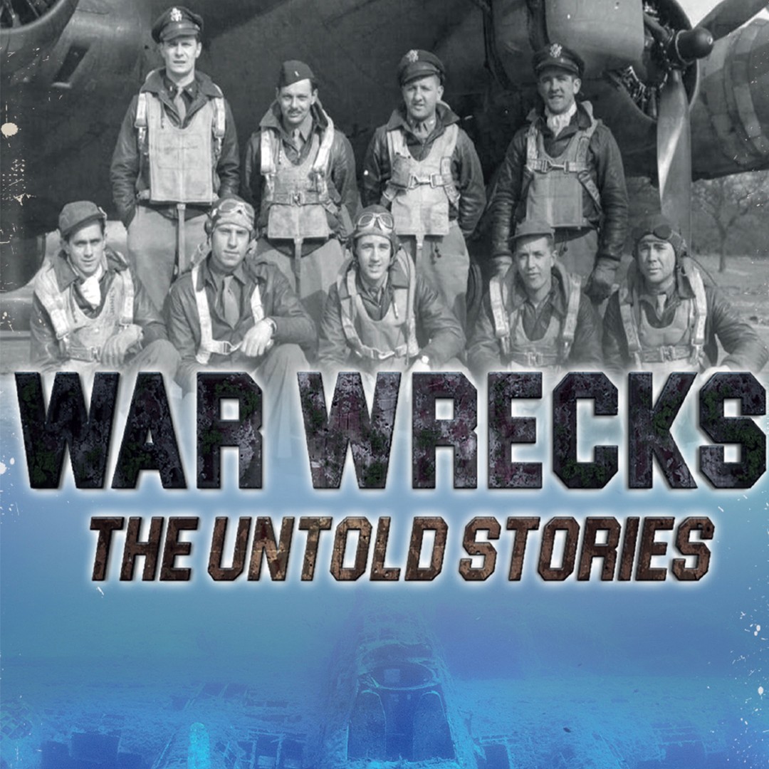 War Wrecks: The Untold Stories