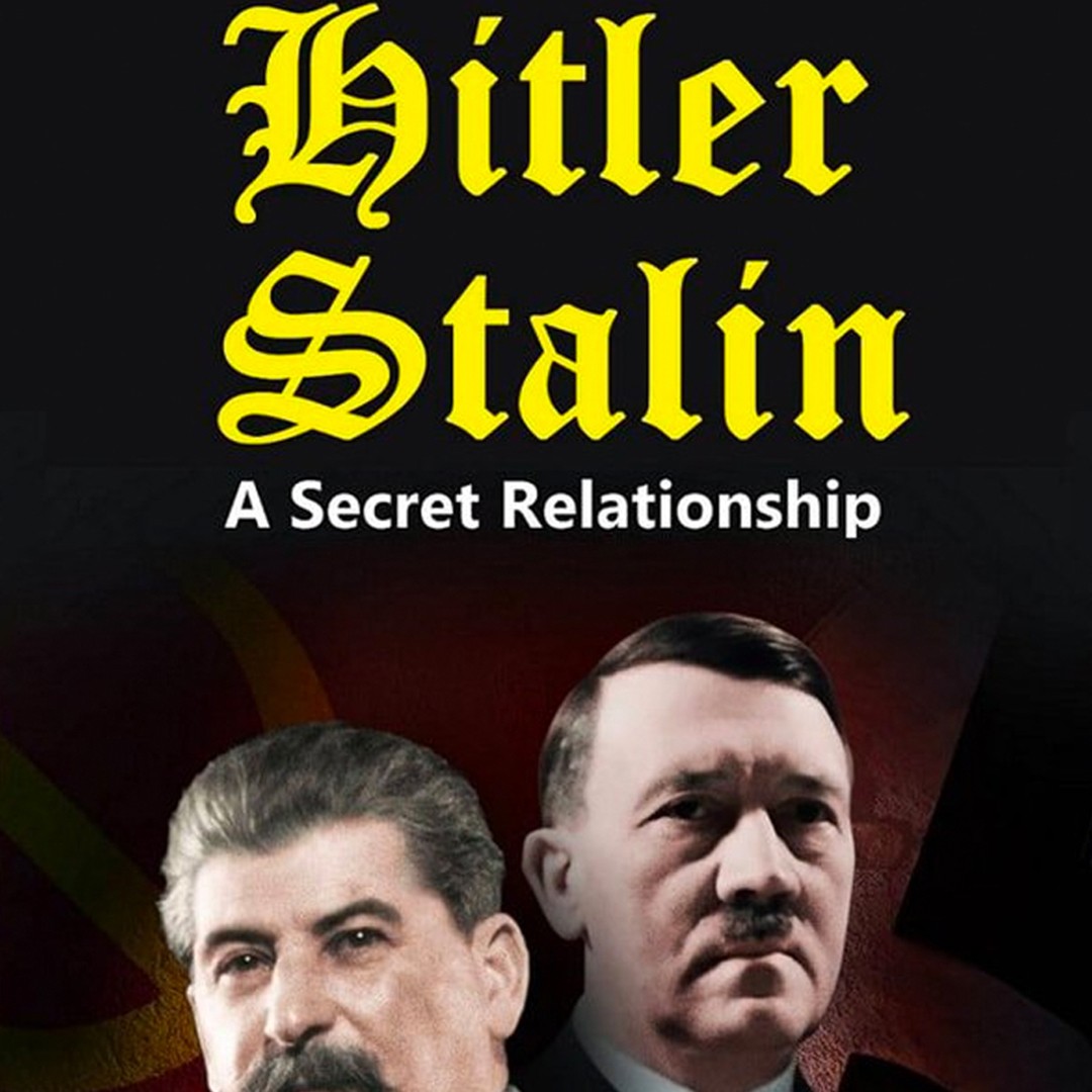 Hitler and Stalin: A Secret Relationship