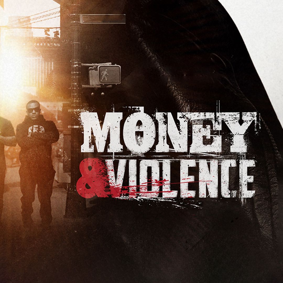 Money & Violence