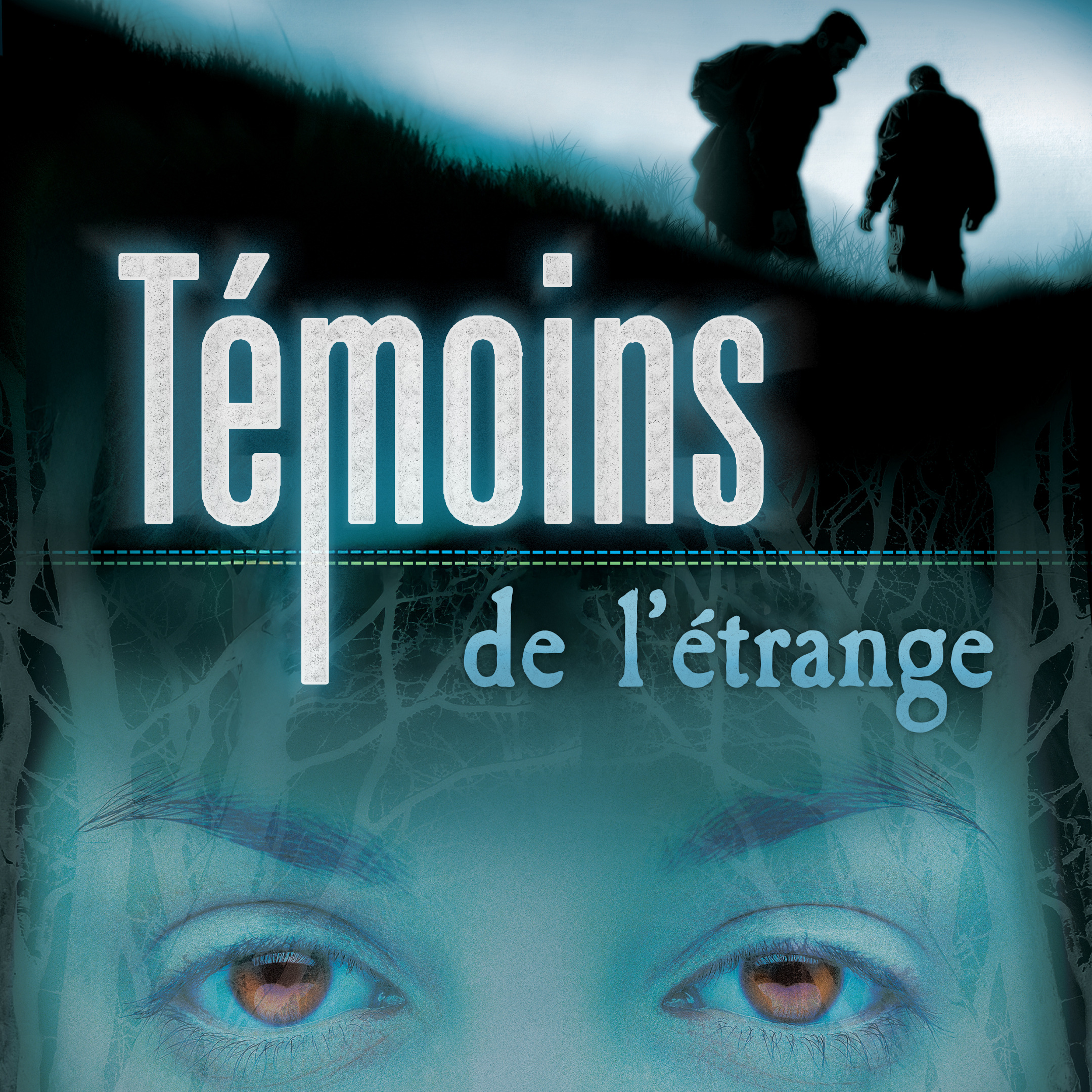 Témoins de l'étrange