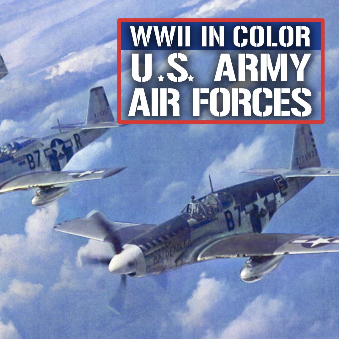 WW II in Color:  US Army Air Forces
