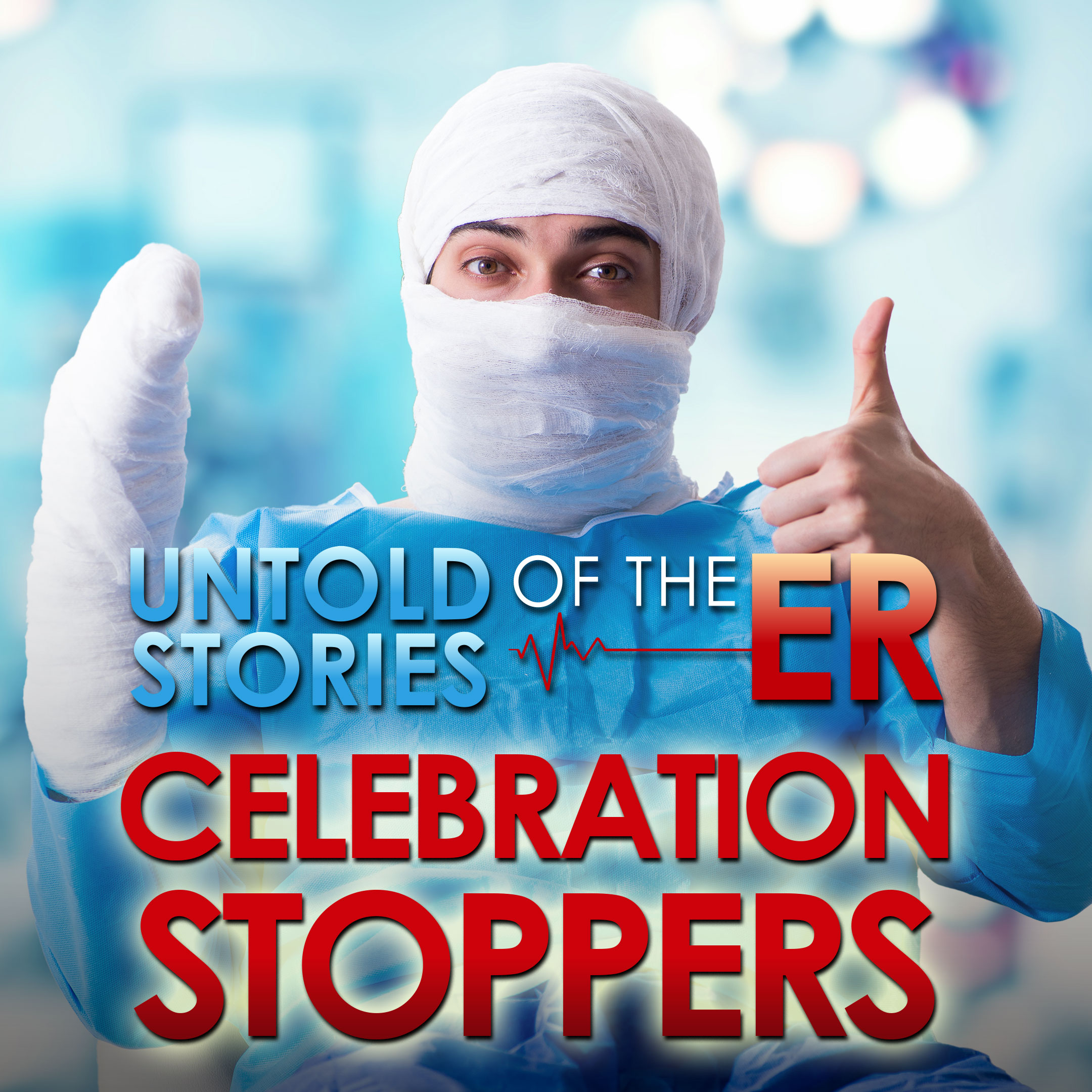 Untold Stories of the ER: Celebration Stoppers