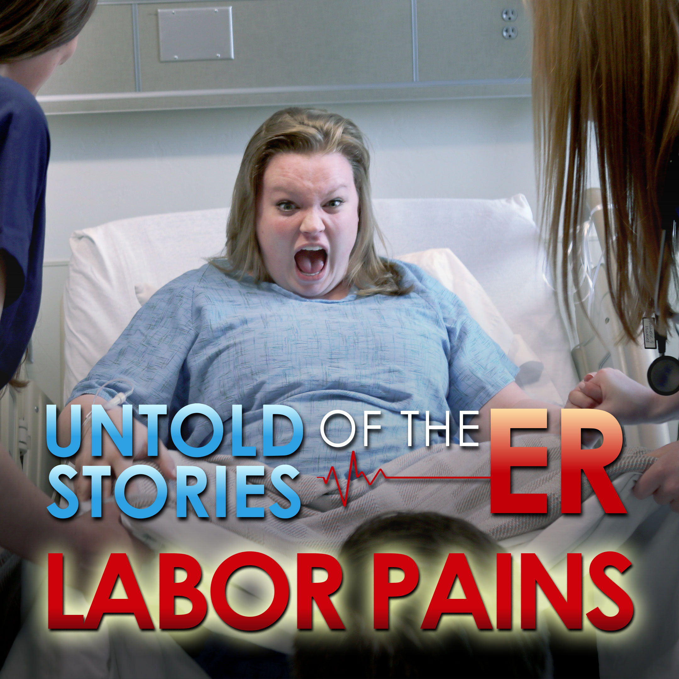 Untold Stories of the ER: Labor Pains