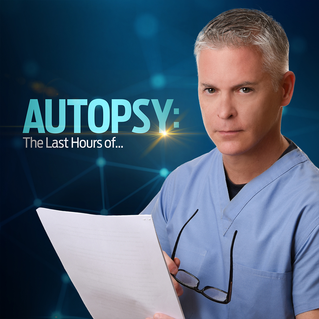 Autopsy: The Last Hours