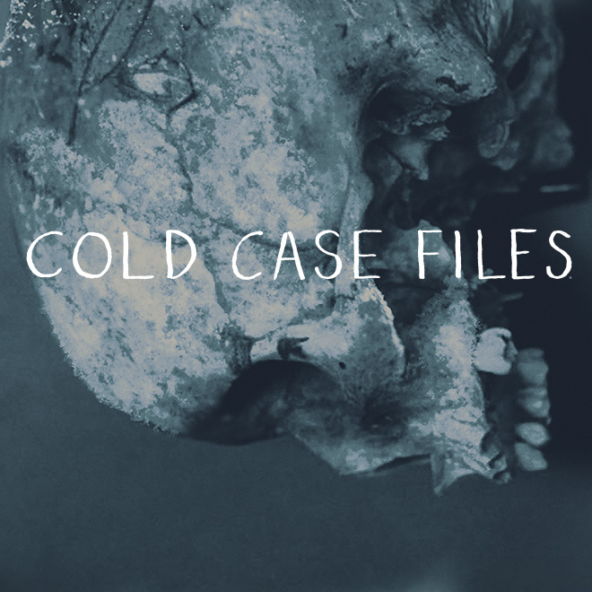 Cold Case Files