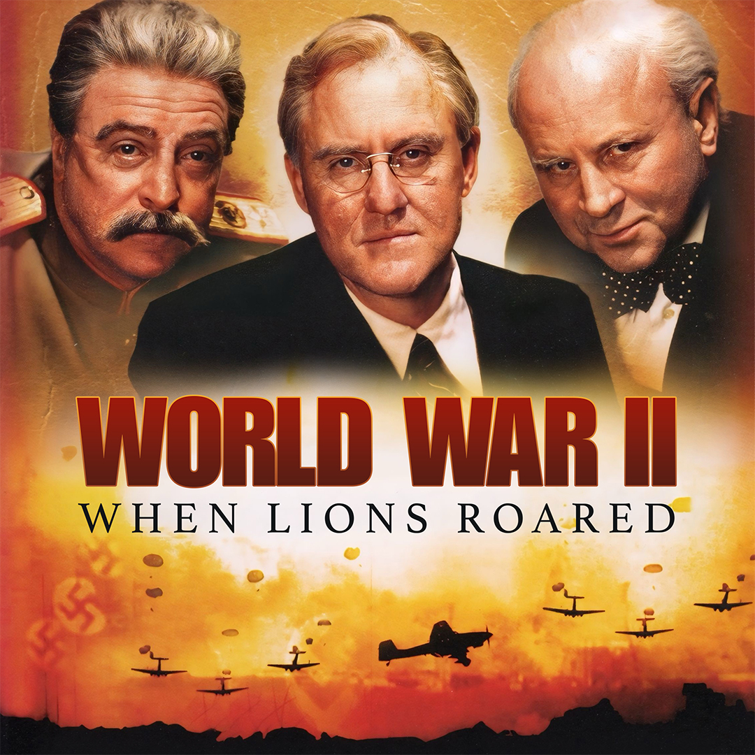 World War II: When Lions Roared