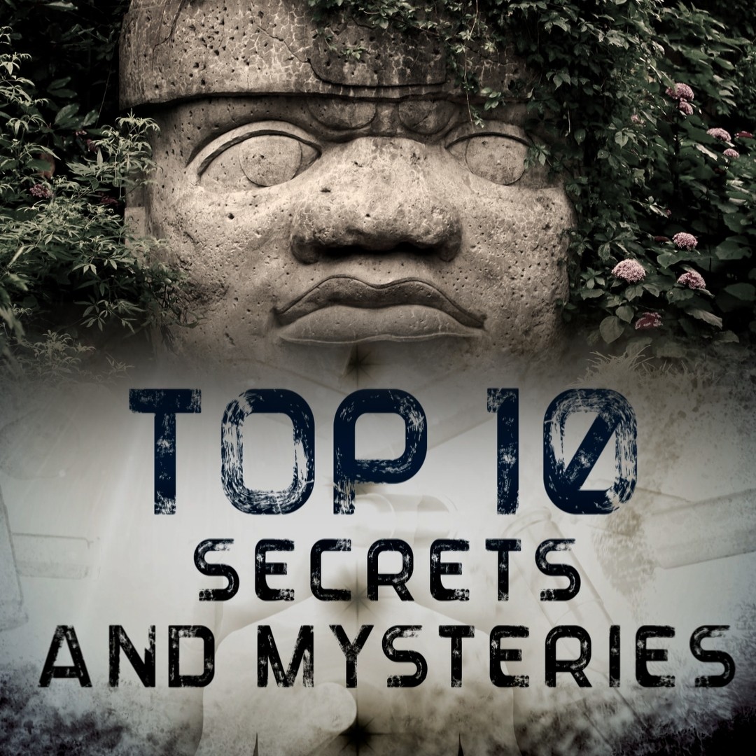Top 10 Secrets and Mysteries