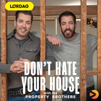Don't Hate Your House with the Property Brothers