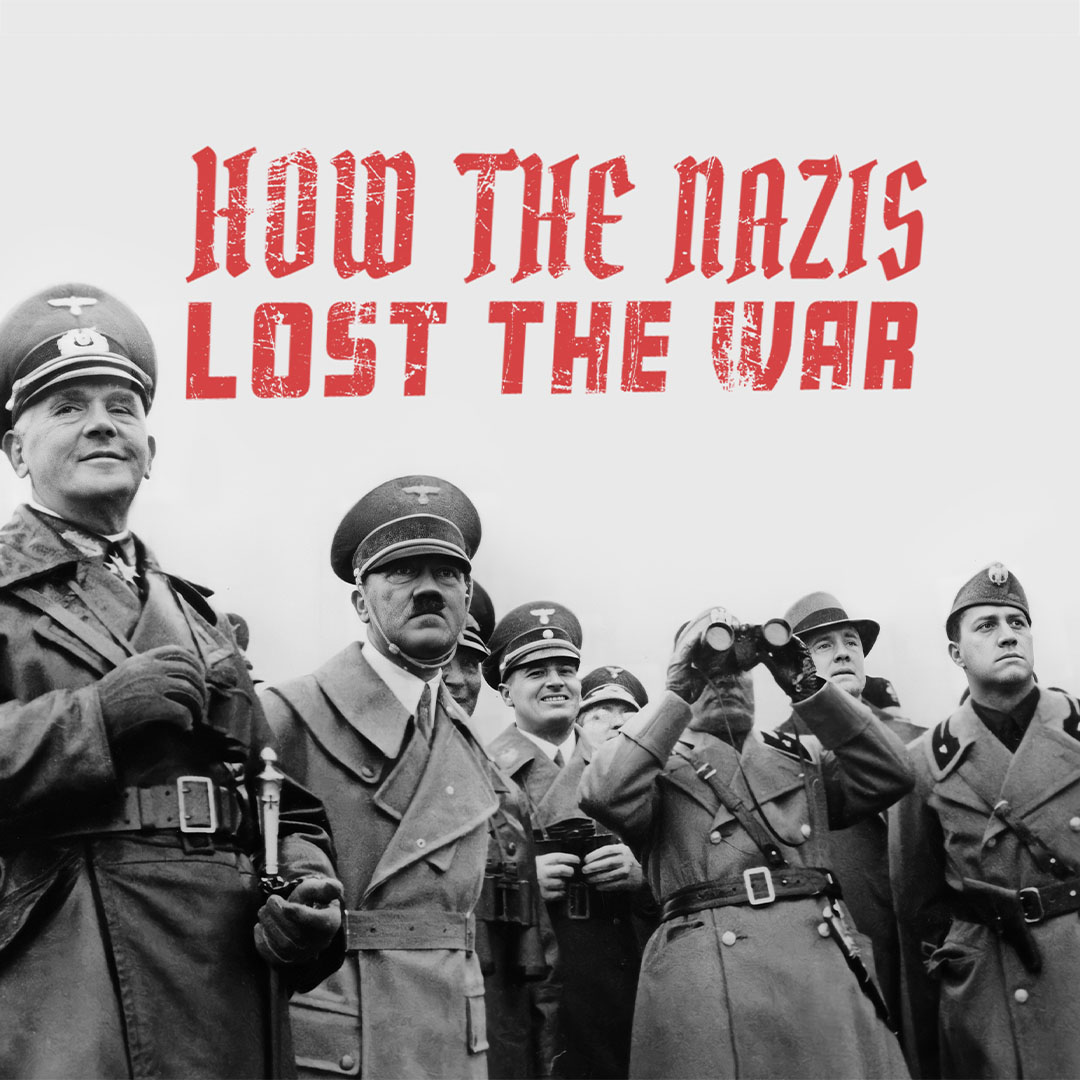 How the Nazis Lost the War