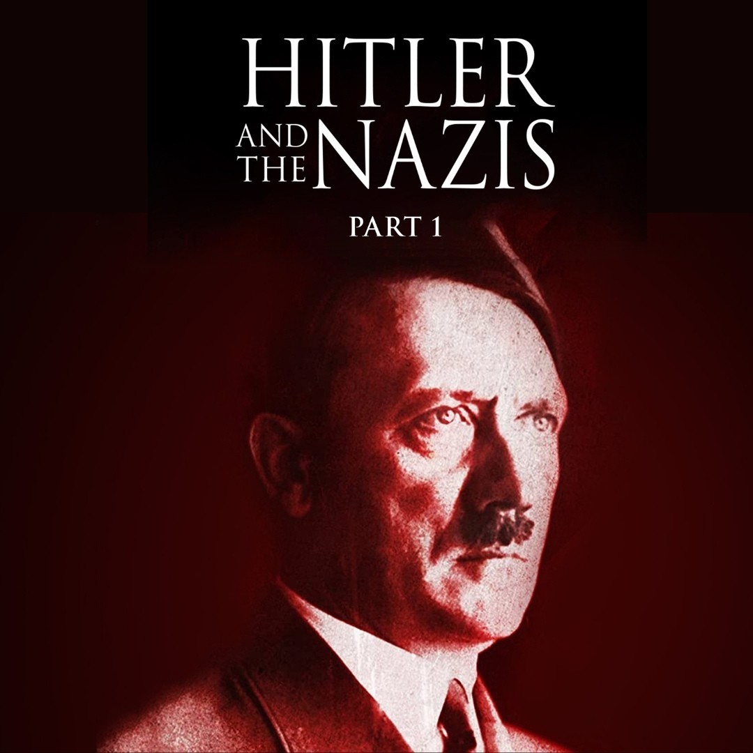 Hitler & The Nazis