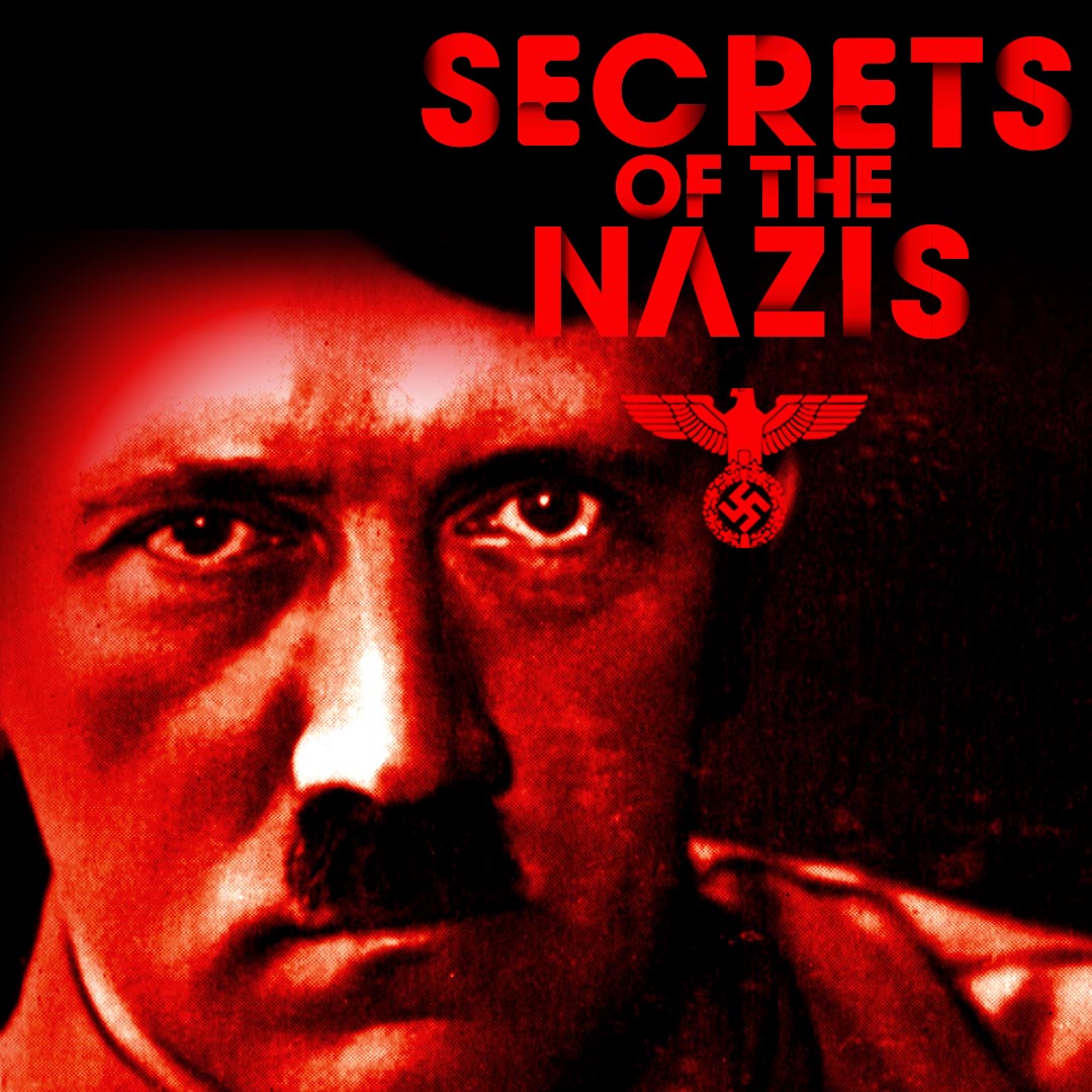 Secrets of the Nazis
