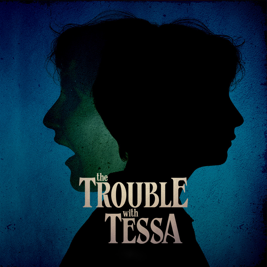 The Trouble With Tessa