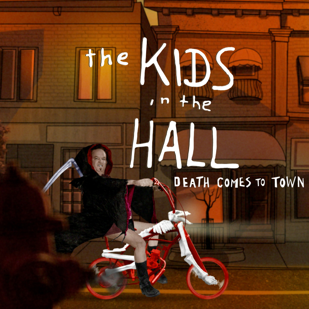 Kids in the Hall: Death Comes to Town