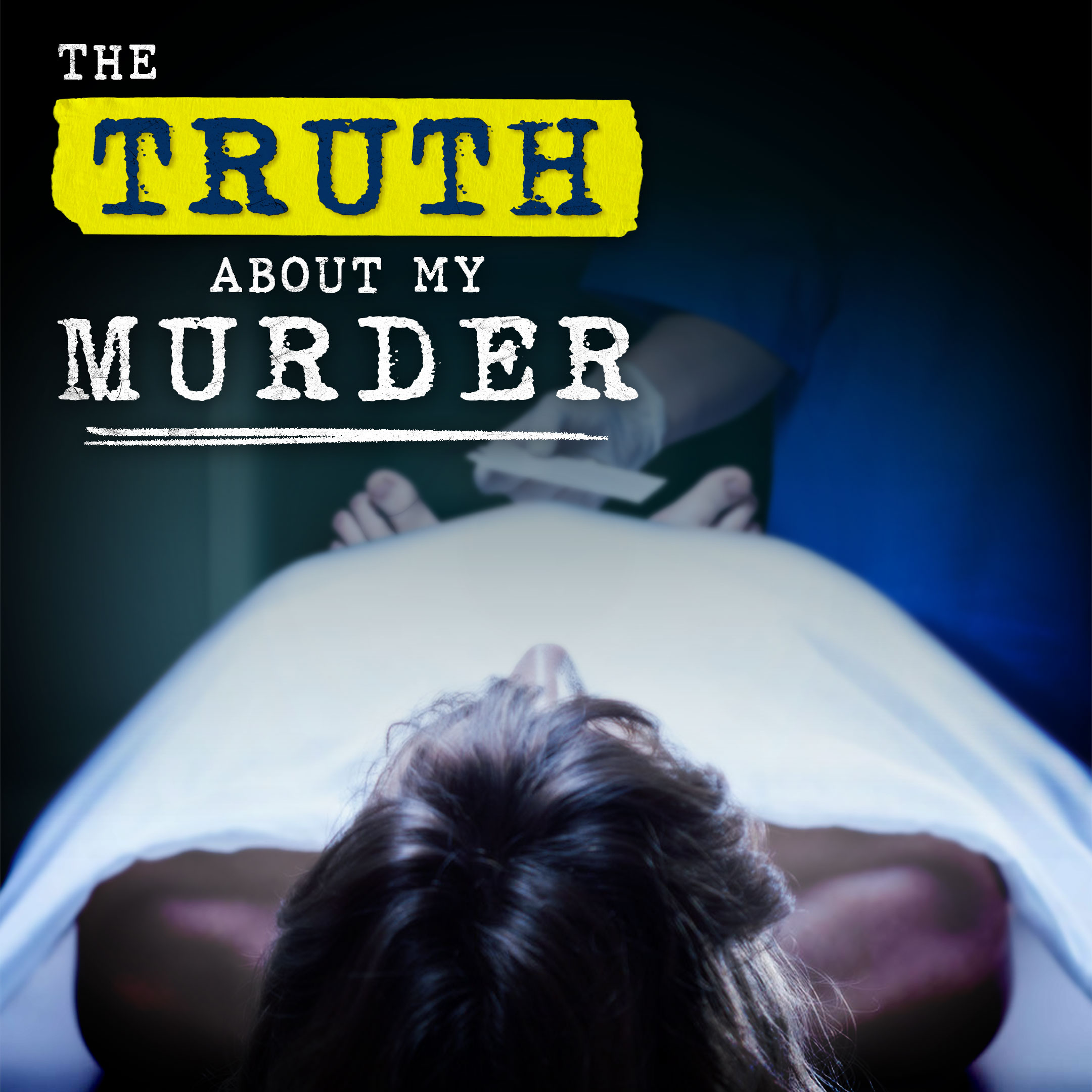 The Truth About My Murder