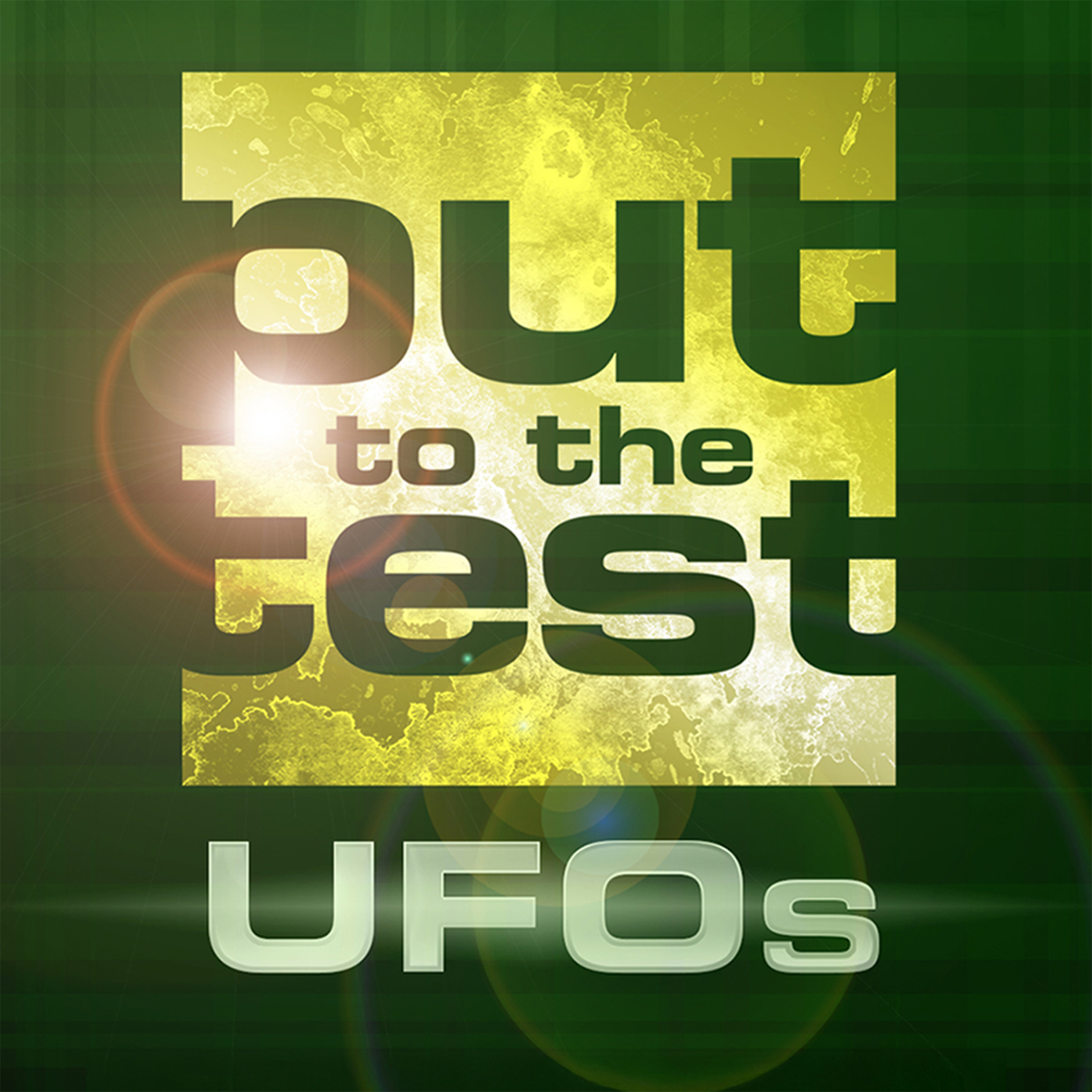 Put To The Test: Ufo's