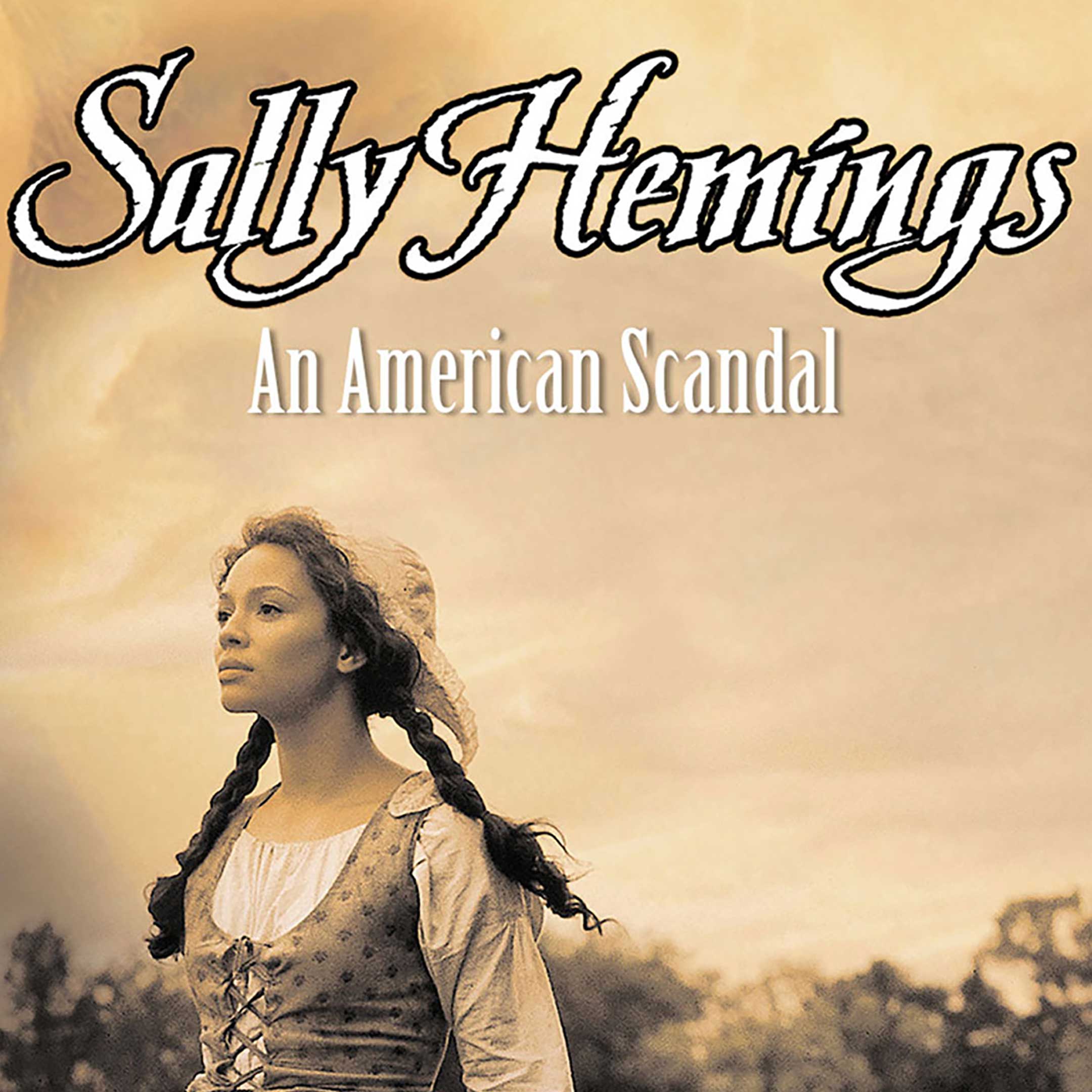 Sally Hemings: An American Scandal