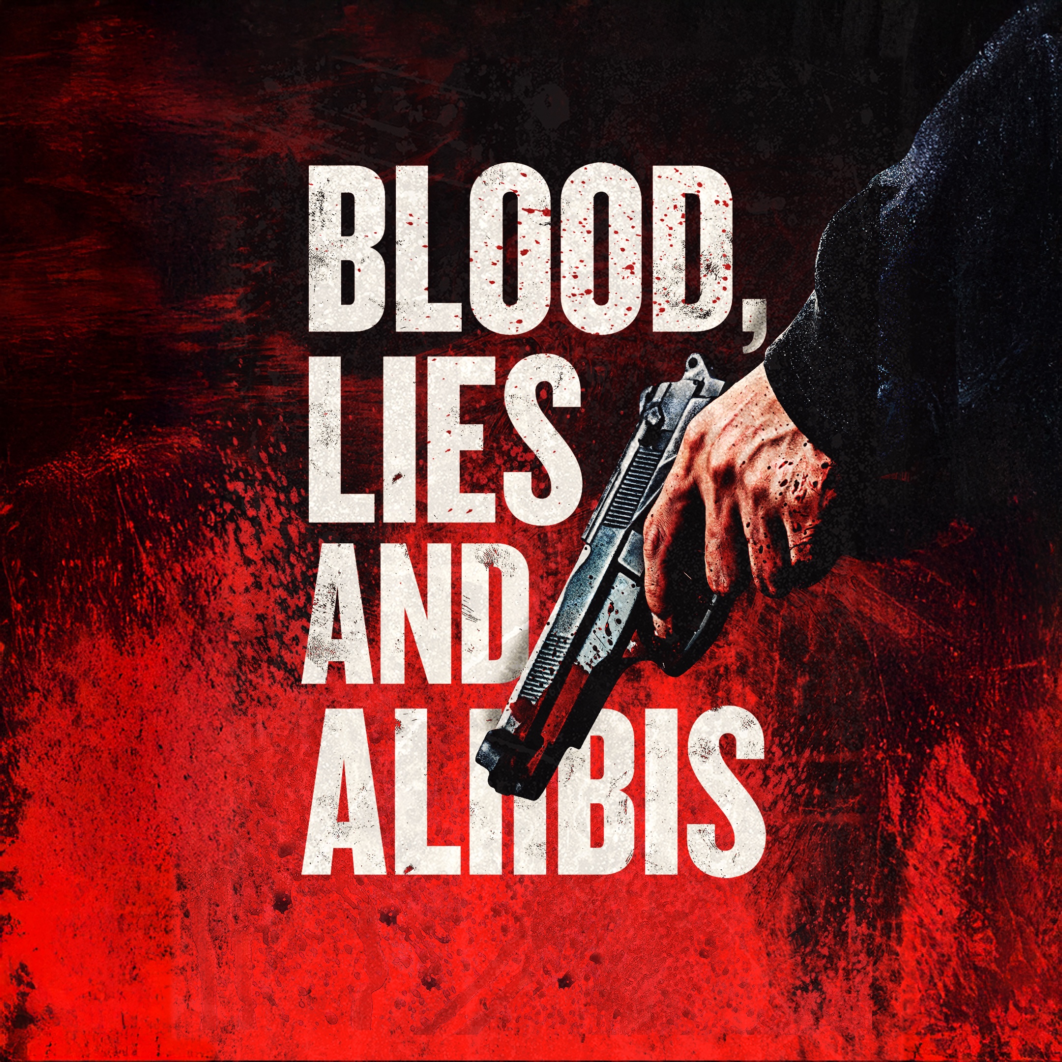 Blood, Lies & Alibis