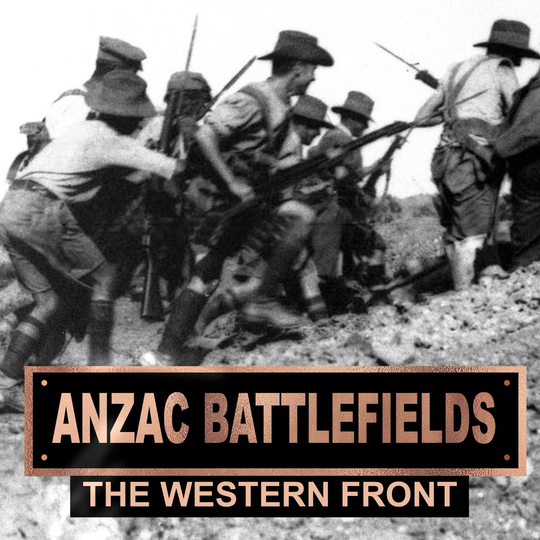Anzac Battlefields: The Western Front