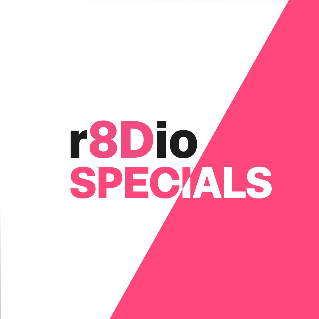 r8Dio Specials