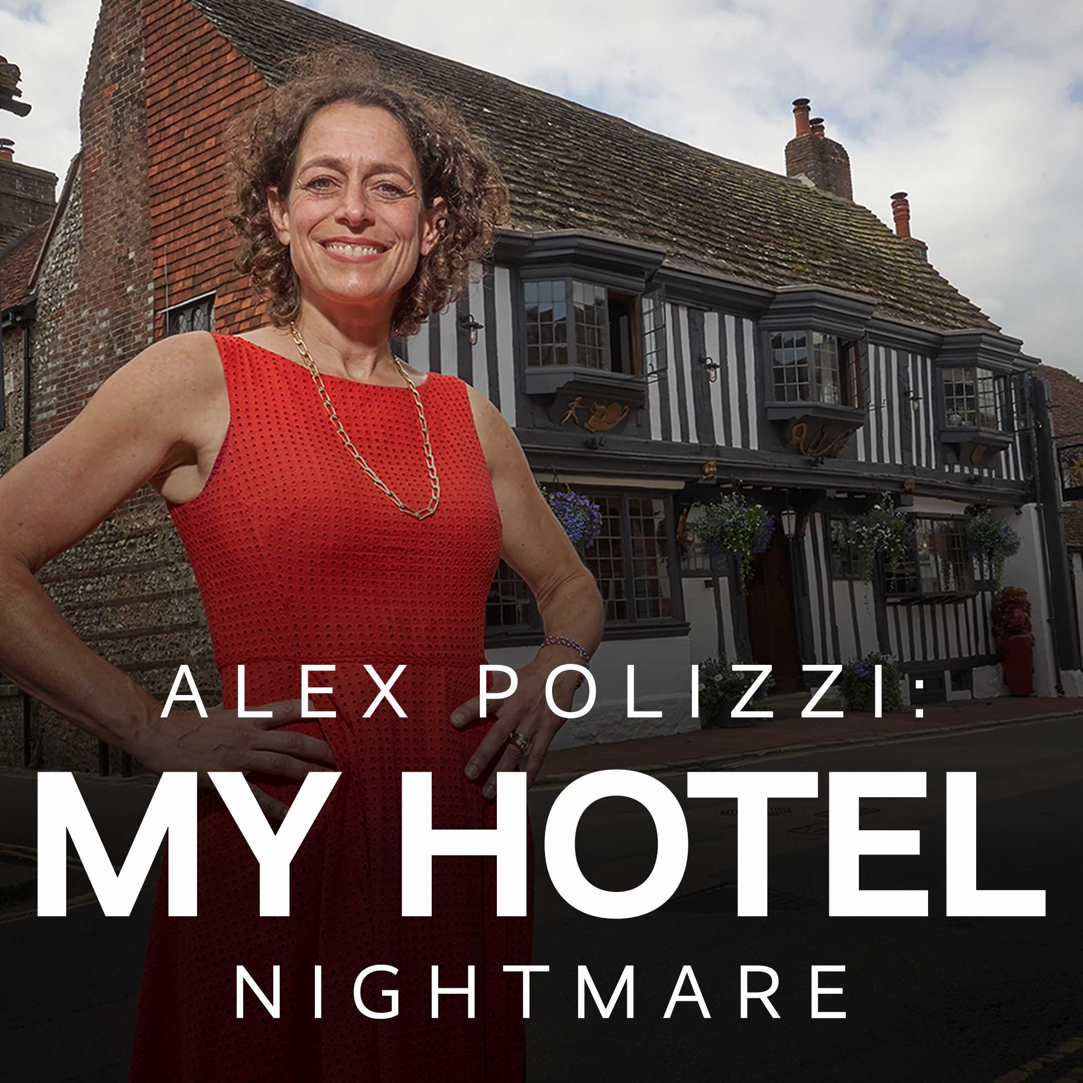 Alex Polizzi: My Hotel Nightmare