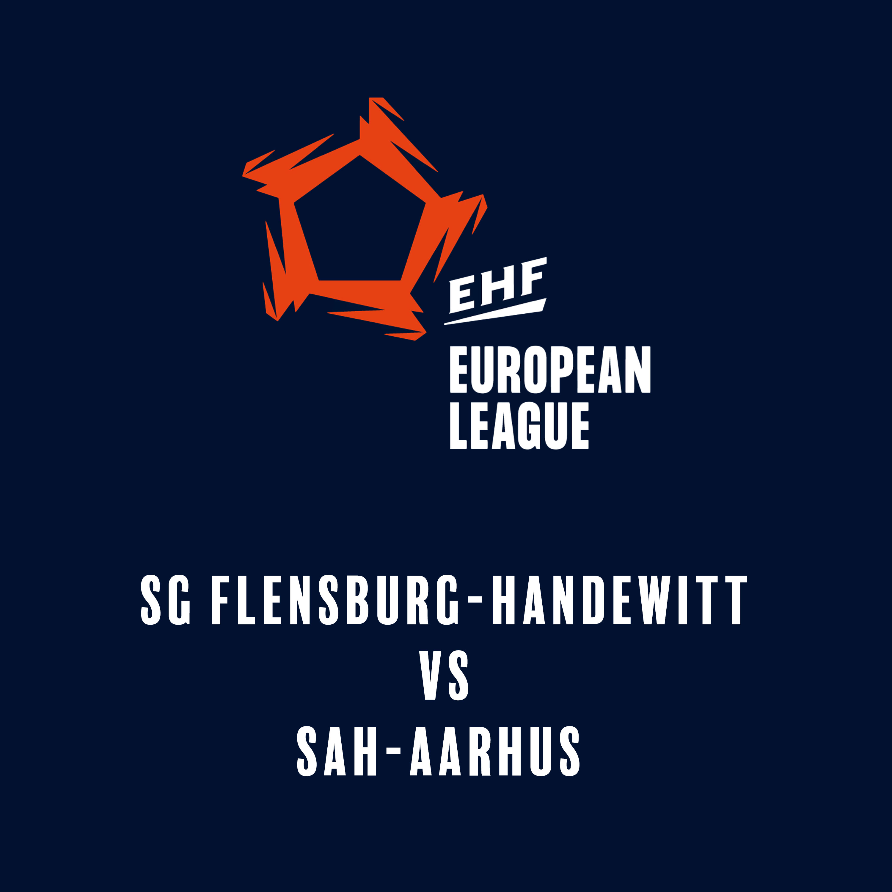 EHF European League: SG Flensburg-Handewitt - SAH – Aarhus