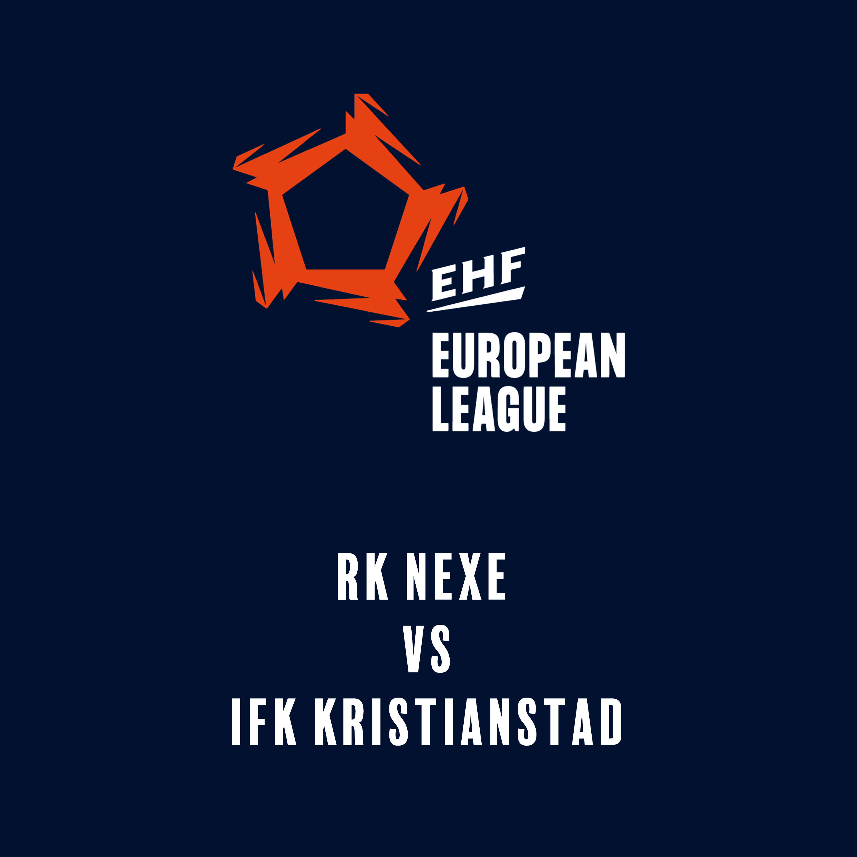 EHF European League:  RK Nexe - IFK Kristianstad