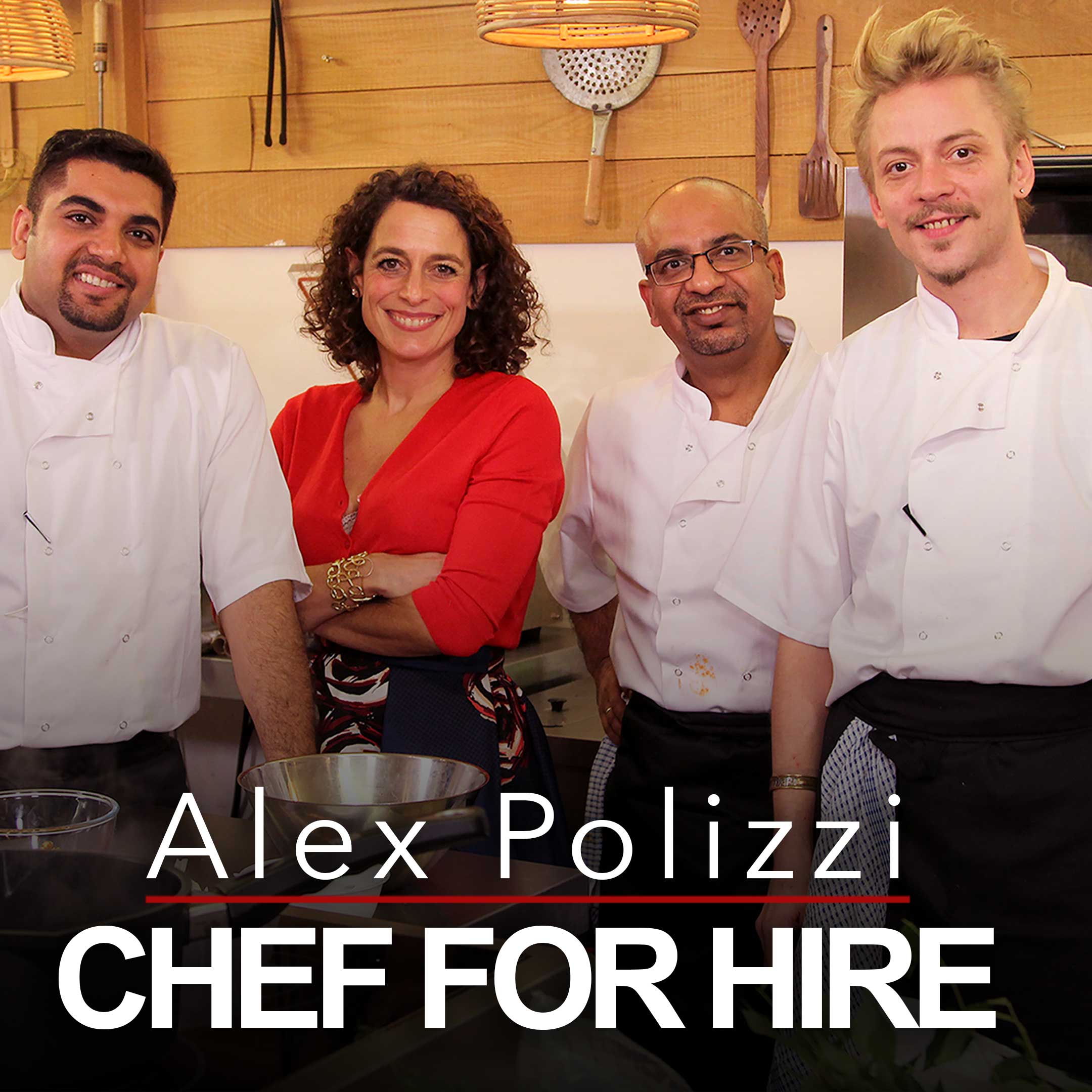 Alex Polizzi: Chef for Hire
