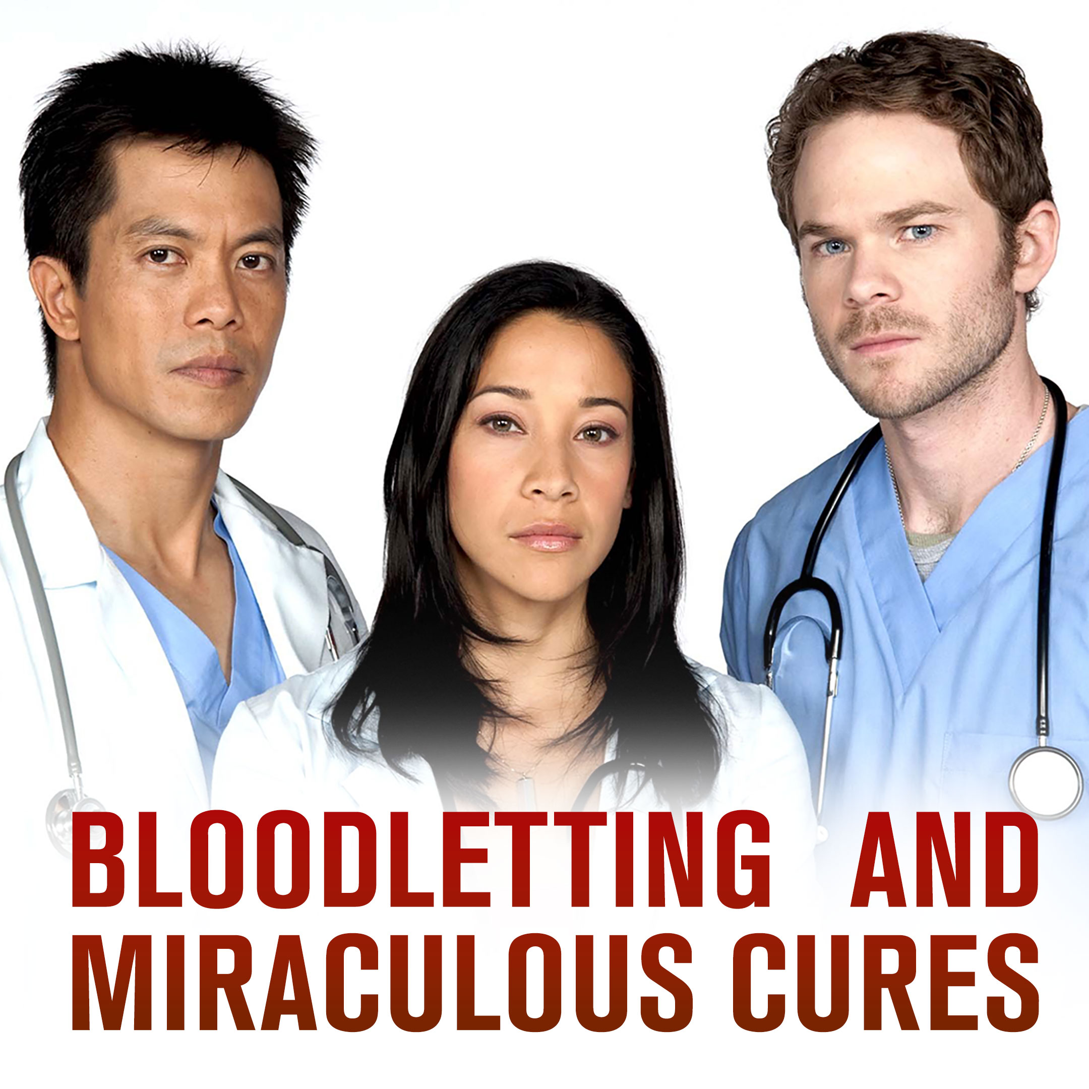 Bloodletting & Miraculous Cures