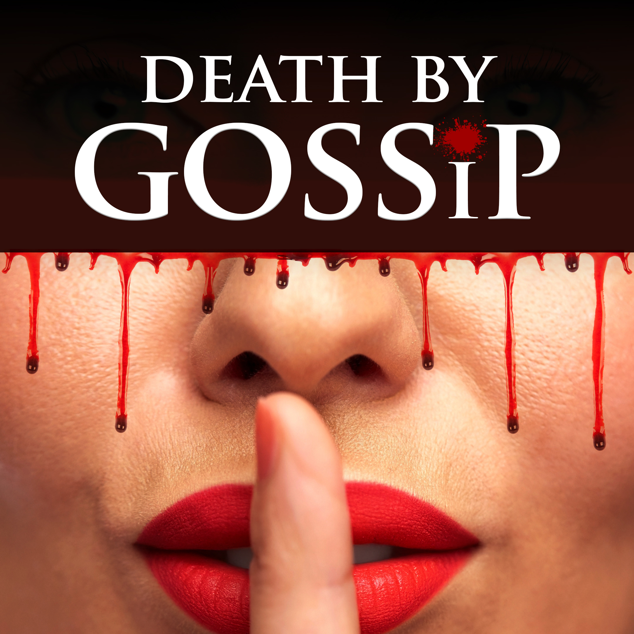 Death By Gossip