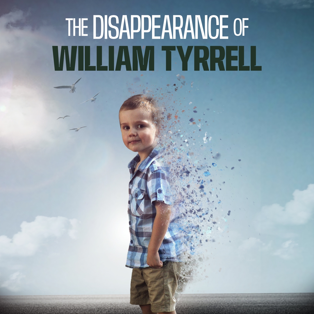 The Disappearance of William Tyrrell